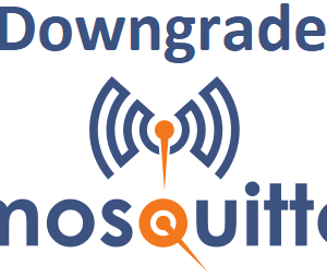 Downgrade mosquitto